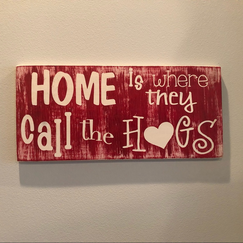 Home Is where they call the Hogs Wooden Sign